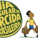 Itamaraty cria guia para brasileiros que viajarão para assistir à Copa