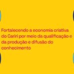 Plataforma Kariri Território Criativo conecta agentes culturais no CE